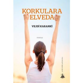Korkulara Elveda - Vejdi Karanki