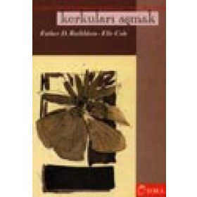 KORKULARI AŞMAK KADINLARDAKI BAŞARISIZLIK KORKUSU NASIL GIDERILIR? - ESTHER D. ROTHBLUM;ELLE COLE