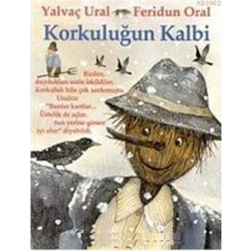 Korkuluğun Kalbi - Yalvaç Ural