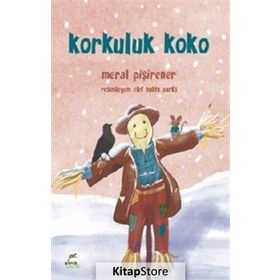 Korkuluk Koko - Meral Pişirener