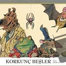 Korkunç Beşler Wolf Erlbruch