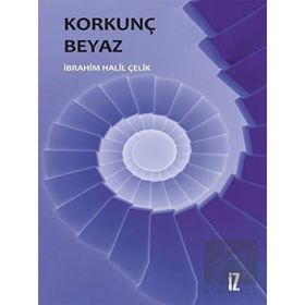 Korkunç Beyaz İbrahim Halil Çelik