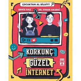 Korkunç Güzel İnternet - Çocuktan Al Bilgiyi - Seniz Baş