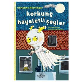 Korkunç Hayaletli Şeyler Ciltli - Christine Nöstlinger