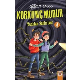 Korkunç Müdür - 4 - Gillian Cross