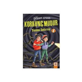 Korkunç Müdür - 4 - Gillian Cross
