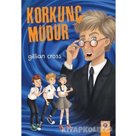Korkunç Müdür-Gillian Cross