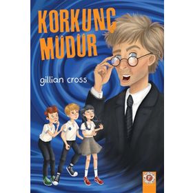 Korkunç Müdür-Gillian Cross