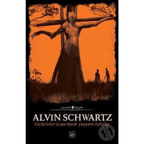 Korkunç Öyküler 3 - Alvin Schwartz