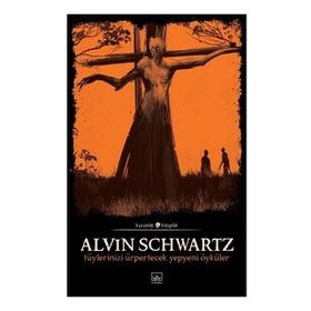 Korkunç Öyküler 3 - Alvin Schwartz