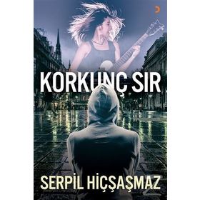 Korkunç Sır - Serpil Hiçşaşmaz