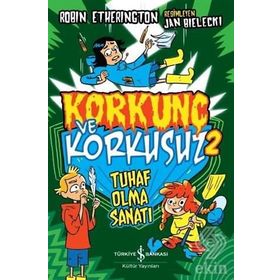 Korkunç Ve Korkusuz 2 Tuhaf Olma Sanatı - Robin Etherington