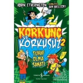 Korkunç Ve Korkusuz 2 Tuhaf Olma Sanatı - Robin Etherington