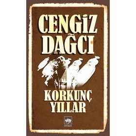 Korkunç Yıllar - Cengiz Dağcı