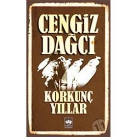 Korkunç Yıllar - Cengiz Dağcı