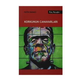 KORKUNUN CANAVARLARI - FATIH DANACI