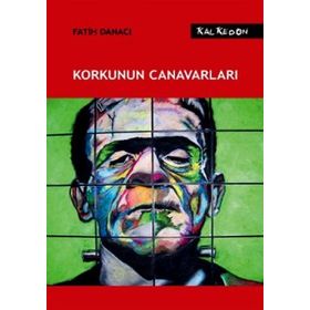 KORKUNUN CANAVARLARI - FATIH DANACI