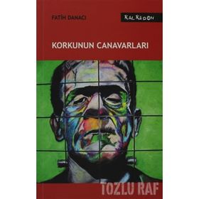 KORKUNUN CANAVARLARI - FATIH DANACI