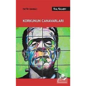 KORKUNUN CANAVARLARI - FATIH DANACI