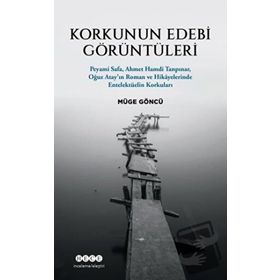 Korkunun Edebi Görüntüleri - Müge Göncü