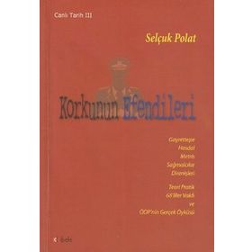 KORKUNUN EFENDILERI (CANLI TARIH 3) - SELÇUK POLAT