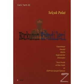 KORKUNUN EFENDILERI (CANLI TARIH 3) - SELÇUK POLAT
