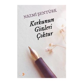 Korkunun Gözleri Çoktur - Nazmi Şentürk