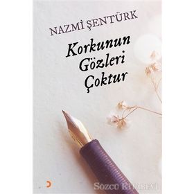 Korkunun Gözleri Çoktur - Nazmi Şentürk