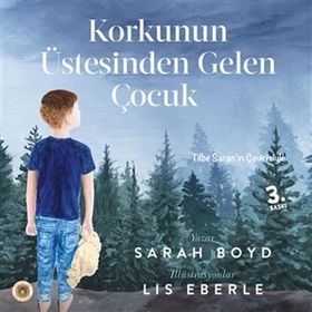 Korkunun Üstesinden Gelen Çocuk - Koala Kitap