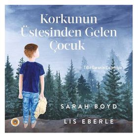 Korkunun Üstesinden Gelen Çocuk - Koala Kitap