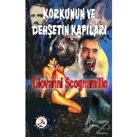 Korkunun ve Dehşetin Kapıları - Giovanni Scognamillo