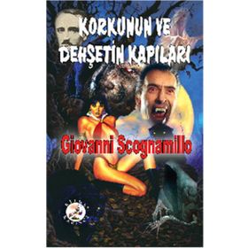 Korkunun ve Dehşetin Kapıları - Giovanni Scognamillo