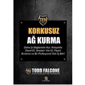 Korkusuz Ağ Kurma - Todd Falcone