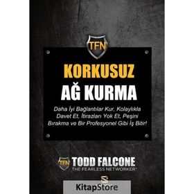 Korkusuz Ağ Kurma - Todd Falcone