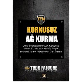 Korkusuz Ağ Kurma - Todd Falcone
