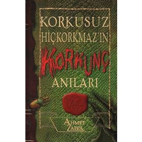 KORKUSUZ HİÇKORKMAZ´IN KORKUNÇ ANILARI - AHMET ZAPPA