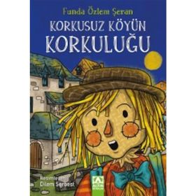 Korkusuz Köyün Korkuluğu - Funda Özlem Şeran