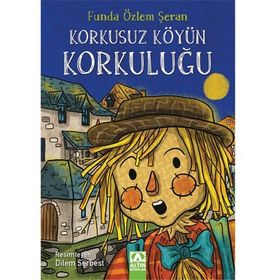 Korkusuz Köyün Korkuluğu - Funda Özlem Şeran