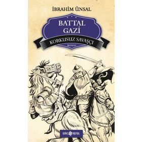 KORKUSUZ SAVAŞÇI - BATTAL GAZI - İBRAHIM ÜNSAL