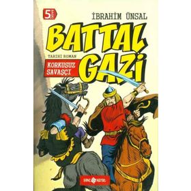 KORKUSUZ SAVAŞÇI - BATTAL GAZI - İBRAHIM ÜNSAL