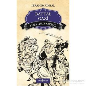 KORKUSUZ SAVAŞÇI - BATTAL GAZI - İBRAHIM ÜNSAL