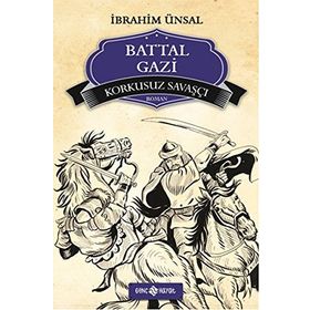 KORKUSUZ SAVAŞÇI - BATTAL GAZI - İBRAHIM ÜNSAL