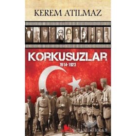 Korkusuzlar - Kerem Atılmaz