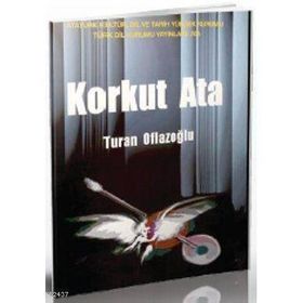 KORKUT ATA - A. TURAN OFLAZOĞLU
