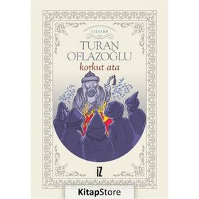 KORKUT ATA - A. TURAN OFLAZOĞLU