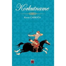 Korkutname - Kenan Çarboğa