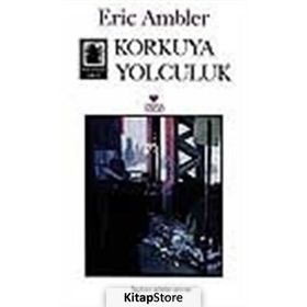 KORKUYA YOLCULUK - ERIC AMBLER