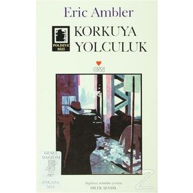 KORKUYA YOLCULUK - ERIC AMBLER