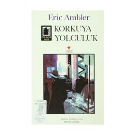 KORKUYA YOLCULUK - ERIC AMBLER
