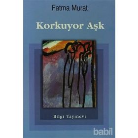 KORKUYOR AŞK - FATMA MURAT